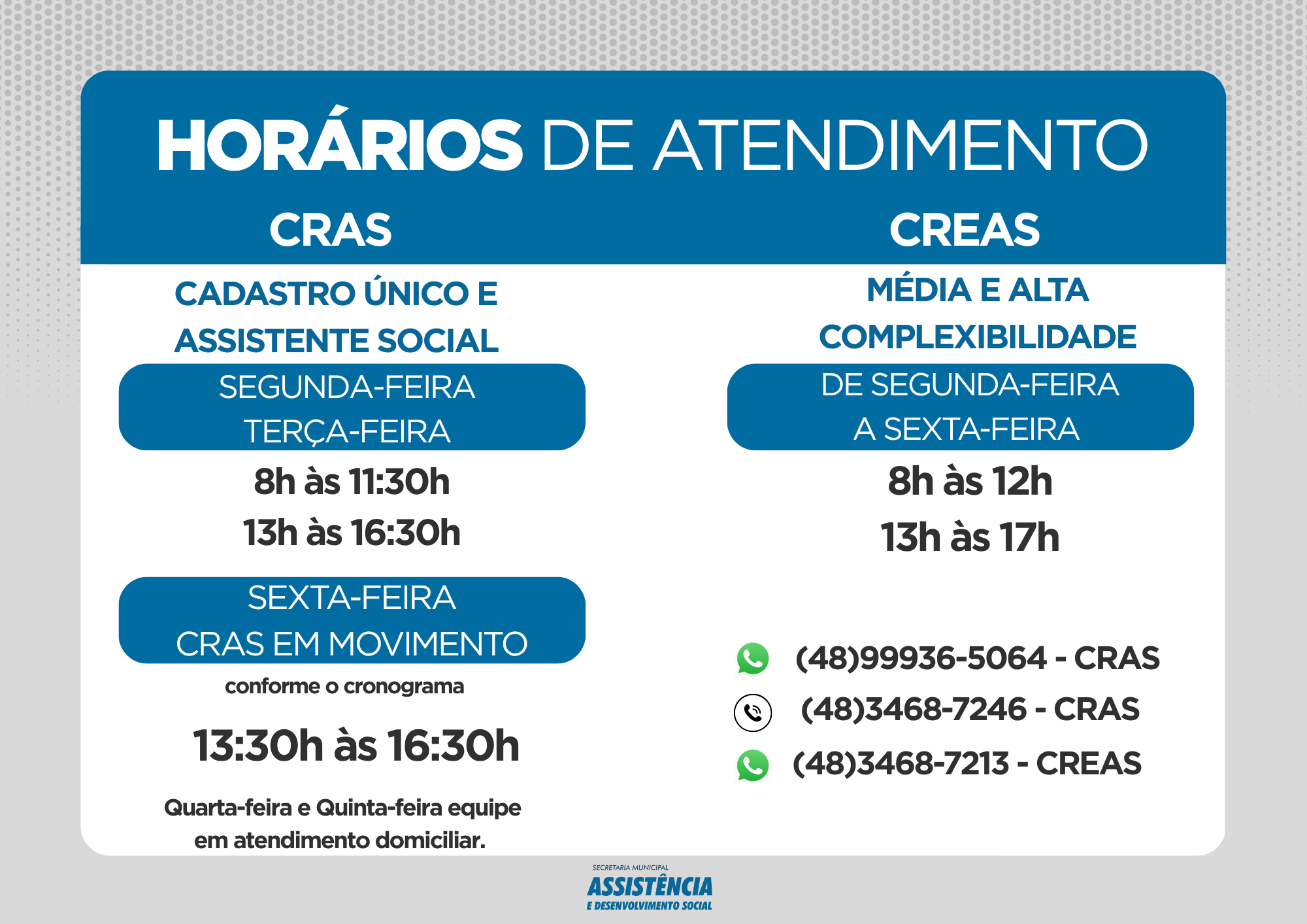 HORÁRIOS DE ATENDIMENTO